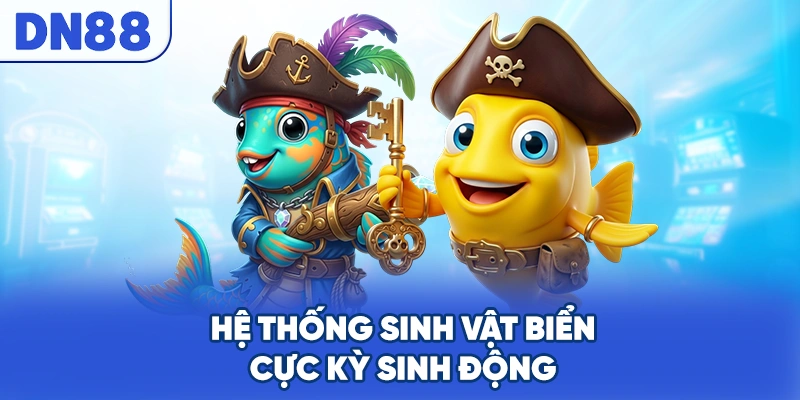 Hệ thống sinh vật biển cực kỳ sinh động